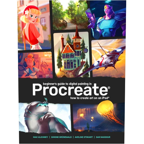 By 3dtotal Publishing (Editor) Beginner's Guide to Digital Painting in Procreate: How to Create Art on an iPad®