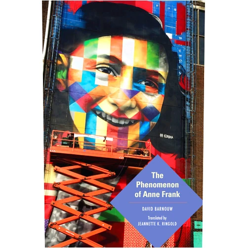 By David Barnouw (Author), Jeannette K. Ringold (Translator) The Phenomenon of Anne Frank (Jewish Literature and Culture)