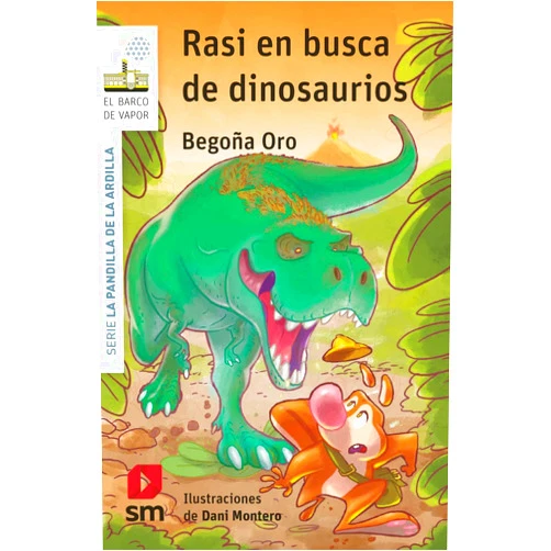 Spanish Edition by Begoña Oro Pradera (Author), Dani (Daniel Montero Coira) (Illustrator) La pandilla de la ardilla 25. Rasi en busca de dinosaurios