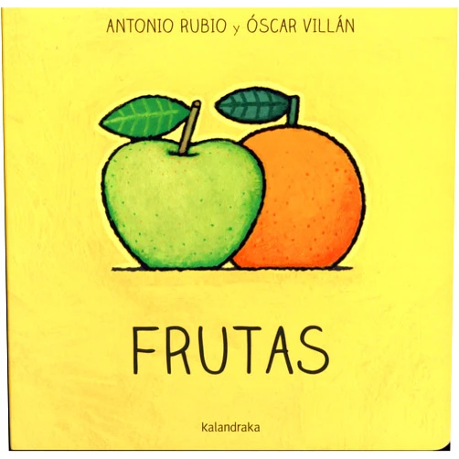Spanish Edition by Antonio Rubio Herrero (Author), Óscar Villán Seoane (Author) Frutas (Spanish Edition)