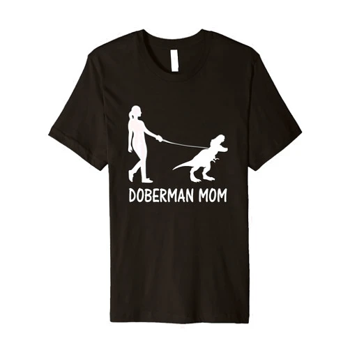 Dobie Trex Mom Tees Co. Doberman Mom Dobe Dobie Doberman Pinscher Dog Dinosaur Women Premium T-Shirt