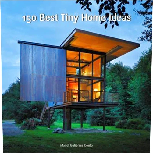 By Manel Gutiérrez Couto (Author) 150 Best Tiny Home Ideas