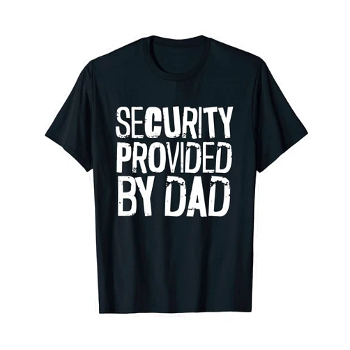 Dad Security - Funny Security Personnel Dad Security - Funny Security Guard Father's Day Daughter T-Shirt