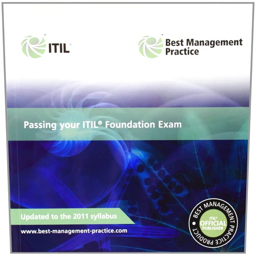 The Stationery Office Passing Your ITILl Foundation Exam: 2011 (Best Management Practice)