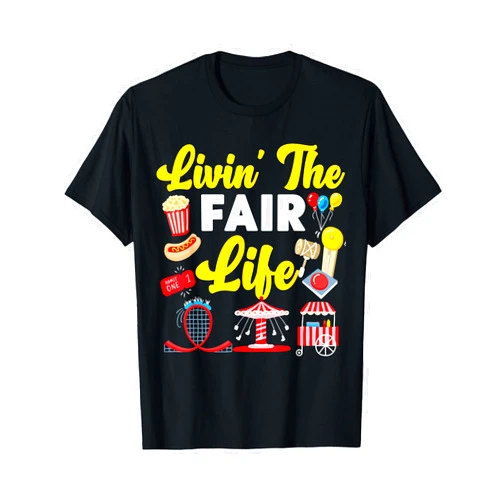 County Fair And State Fair Designs for Kids County Fair: Livin' The Fair Life T-Shirt