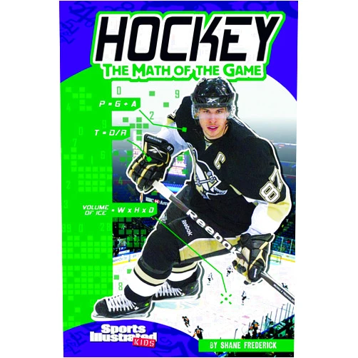 Shane Gerald Frederick Hockey; The Math of the Game (Sports Illustrated Kids: Sports Math)