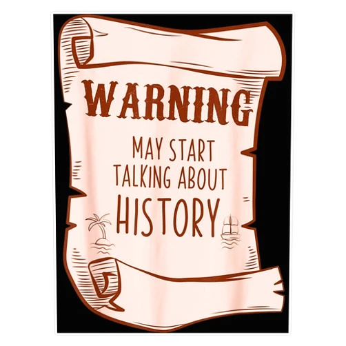 Leyland Designs Funny History Buff Teacher Social Studies Nerd Geek Gifts Bumper Sticker Window Water Bottle Decal 5