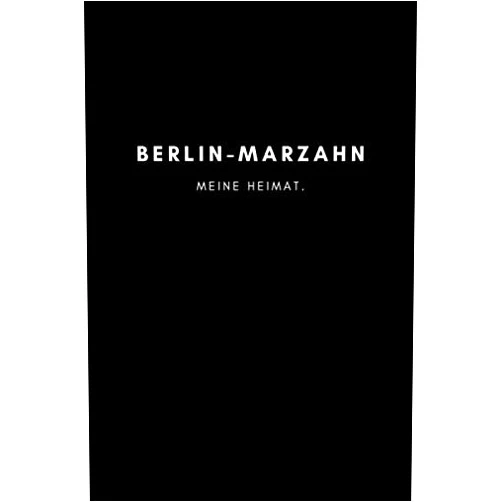 German Edition by Das Mitbringsel für deine Stadt (Author) Berlin-Marzahn: Notizbuch, Notizblock, Notebook | Punktraster, Punktiert, Dotted | 120 Seiten, DIN A5 (6x9 Zoll) | Notizen, Termine, Ideen, Skizzen, ... Region, Liebe und Heimat (German Edition)