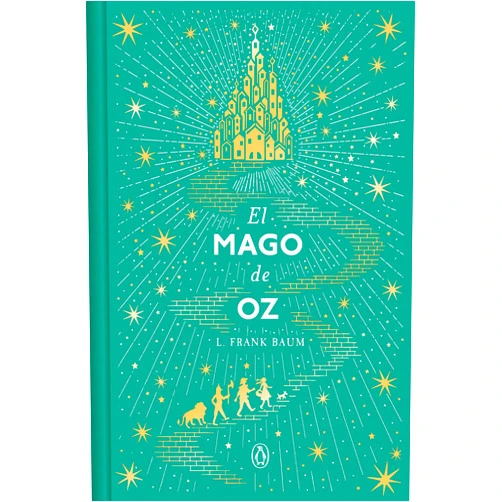 Spanish Edition by L. Frank Baum (Author) El mago de Oz (Edición conmemorativa) / The Wizard of Oz (Commemorative Edition) (Spanish Edition)