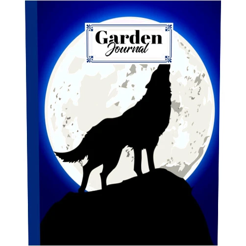 Helmuth Dittrich Garden Journal: Premium Wolf Cover Garden Journal, A Place To Organize, Plan, Record, and Dream About Your Vegetable Garden, 120 Pages, Size 8
