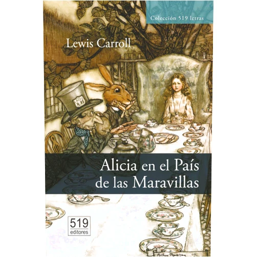Lewis Carroll,John Tenniel,F. Alberto Alba Alicia en el País de las Maravillas (Spanish Edition)