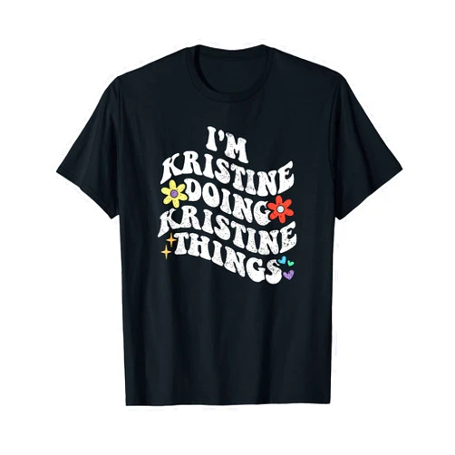 Personalized Name Mothers Day outfit For Women Retro Groovy Im KRISTINE Doing KRISTINE Things Funny T-Shirt