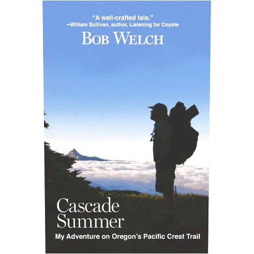 By Bob Welch (Author), Glenn Petersen (Contributor) Cascade Summer: My Adventure on Oregon's Pacific Crest Trail
