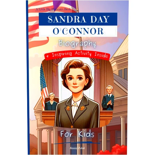 By Jimmy Zabel (Author) Sandra Day O'Connor Biography For Kids: A Little Big Dreamers Book