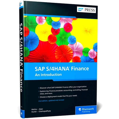 Maunil Mehta,Usman Aijaz,Sam Parikh,Sanjib Chattopadhyay SAP S/4HANA Finance: An Introduction (Second Edition) (SAP PRESS)