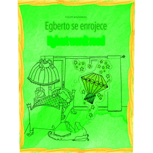 Philipp Winterberg,Michel Bah,Andrés Rodas Vélez,Manuel Bernal Márquez Egberto se enrojece/Egbert wordt rood: Libro infantil ilustrado español-flamenco (Edición bilingüe) (español-flamenco (Spanish-Flemish): 💬💬 bilingüe: 🛡️ Tu escudo interior nº 1) (Spanish Edition)