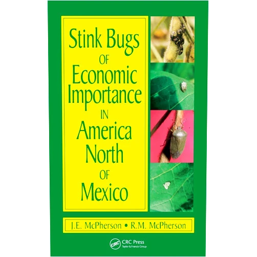 J. E. McPherson,Robert McPherson Stink Bugs of Economic Importance in America North of Mexico
