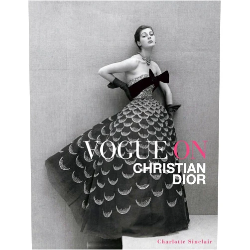 By Charlotte Sinclair (Author) Vogue on Christian Dior