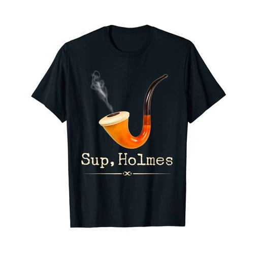 They Call Me Sherlock Holmes Designs Sup, Holmes - Funny Elementary Novelty Sherlock Holmes T-Shirt