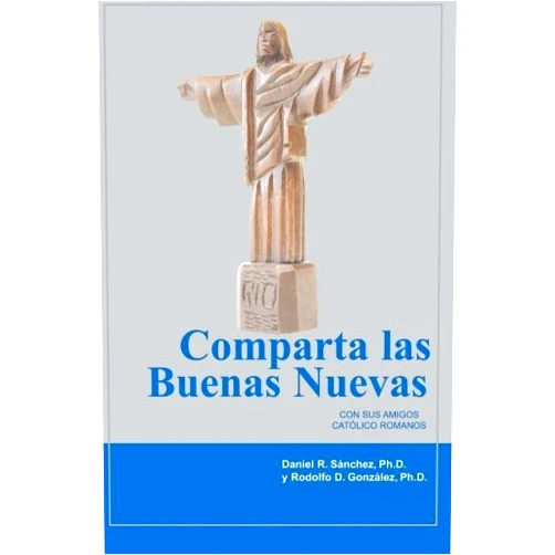 By unknown author (Author) Comparta Las Buenas Nuevas Con Sus Amigos Católicos (Spanish Edition) by Dr. Daniel R. Sánchez (2007-10-01)