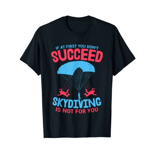 Parachute Skydiving Paragliding Outfits And Gifts Skydiving Is Not For You Parachute Skydiver T-Shirt