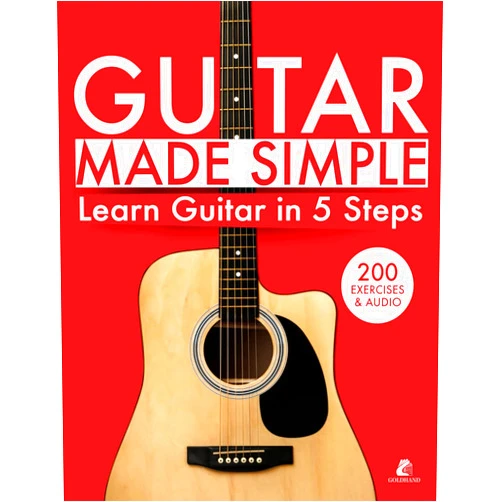 Goldhand Guitar,Joel Victor Gonzalez Guitar Made Simple: Learn Guitar in 5 Steps - Guitar Book for Beginners with 200 Exercises + Audio