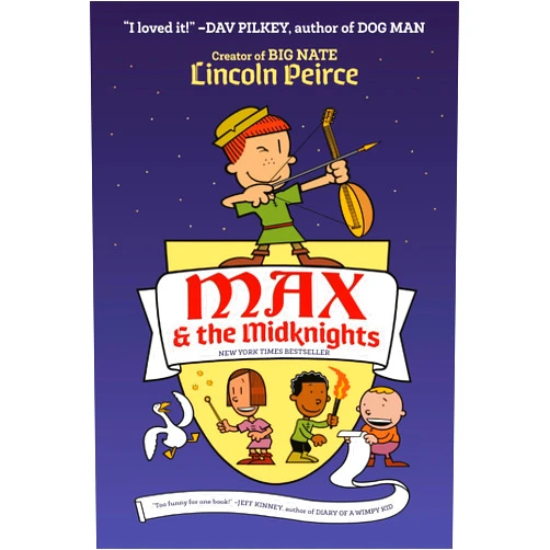 Lincoln Peirce Max and the Midknights (Max & The Midknights)
