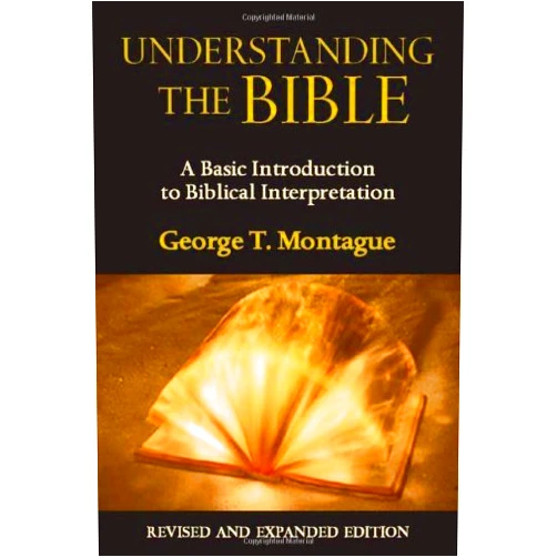 By George T. Montague (Author) Format: Kindle Edition Understanding the Bible: A Basic Introduction to Biblical Interpretation