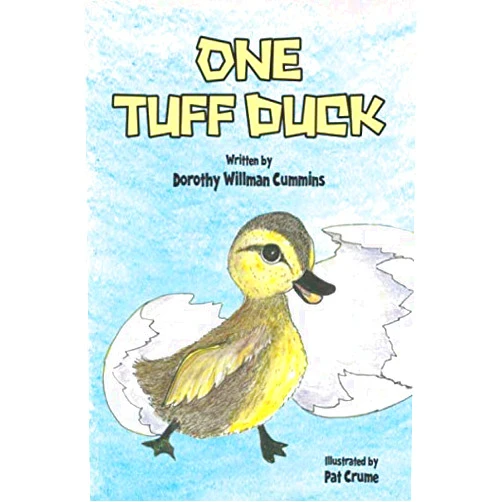 By Dorothy Willman Cummins (Author), Pat Crume (Illustrator) One Tuff Duck