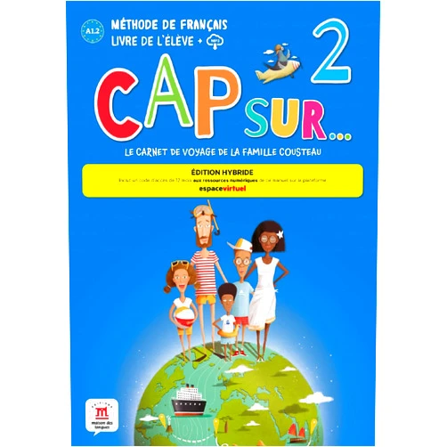 Amandine Demarteau,Adélaïde Tilly,Fanny Piat Cap sur... 2 Éd. hybride Livre de l'élève