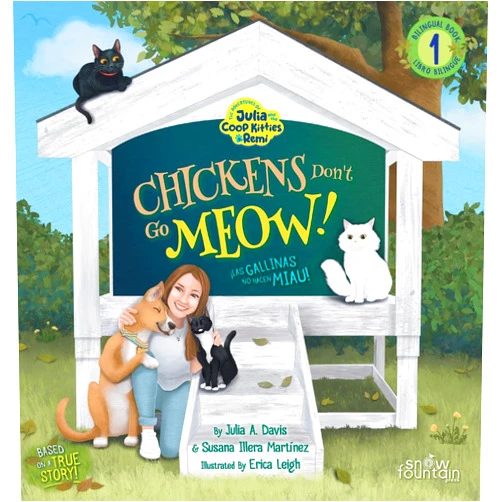 By Susana Illera Martinez (Author), Julia A Davis (Author), Erica Leigh (Illustrator) & 0 more Chickens Don't Go Meow! ¡Las gallinas no hacen miau! (The Adventures of Julia and the COOP Kitties + Remi)