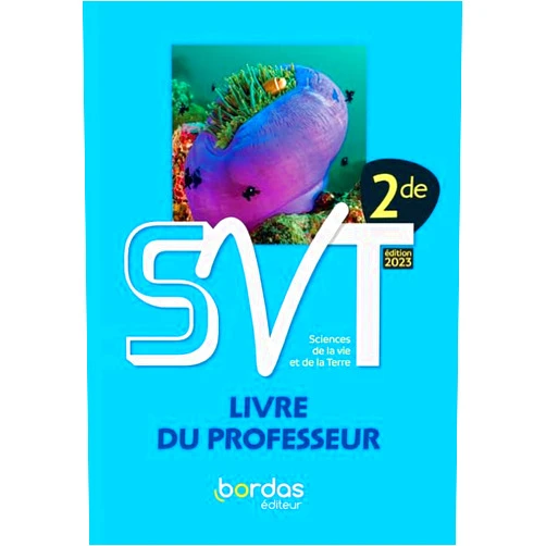 Adeline André,Benoît Merlant,Philippe Roger,Alban Caillette,Pascale de Marchi,Isabelle Gasperini,Véronique Joyeux,Aurélie Ménard-Parrod,Stéphane Rabouin,Rémi Tourret,Frédéric Labaune,Pascal Chauvel,Marine Paulhiac-Pison,Myriam Gaujoux,Xavier Berthon,Denis Baude,Yves Jusserand Denis Baude & Yves Jusserand - SVT 2de - 2023 - Livre du professeur