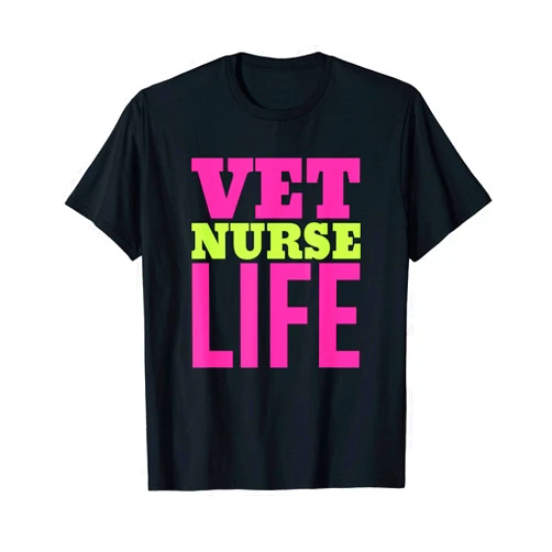 Vet Tech shirts by DBA.dezines Vet Nurse Life T-Shirt