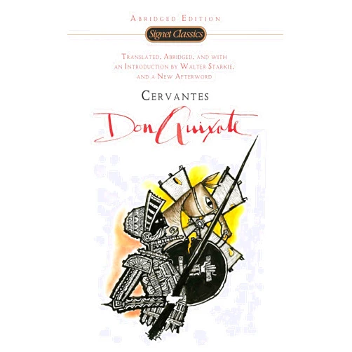 Walter Starkie,Miguel De Cervantes Saavedra,Roberto González Echevarría Don Quixote (Signet Classics)