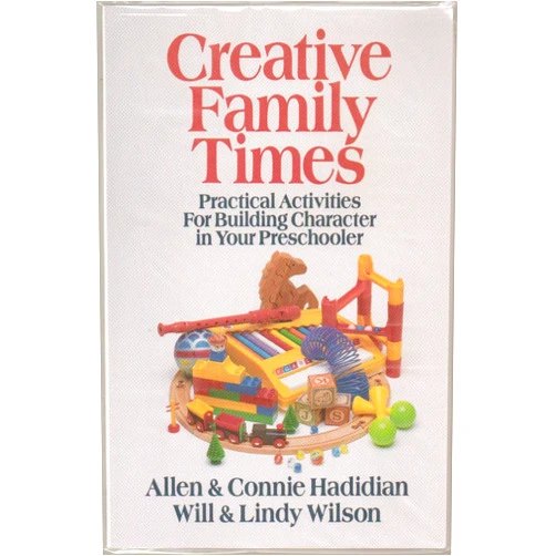 By Allen Hadidian (Author), Will Wilson (Author) Creative Family Times: Practical Activities for Building Character