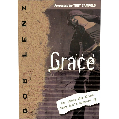 By Bob Lenz (Author) Format: Kindle Edition Grace: For Those Who Think They Don't Measure Up