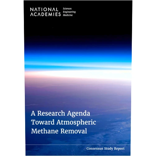 By and Medicine National Academies of Sciences, Engineering (Author), Division on Engineering and Physical Sciences (Author), Board on Energy and Environmental Systems (Author), Division on Earth and Life Studies (Author), Board on Chemical Sciences and Technology (Author), Board on Atmospheric Sciences and Climate (Author), Committee on Atmospheric Methane Removal: Development of a Research Agenda (Author) & 6 more Format: Kindle Edition A Research Agenda Toward Atmospheric Methane Removal