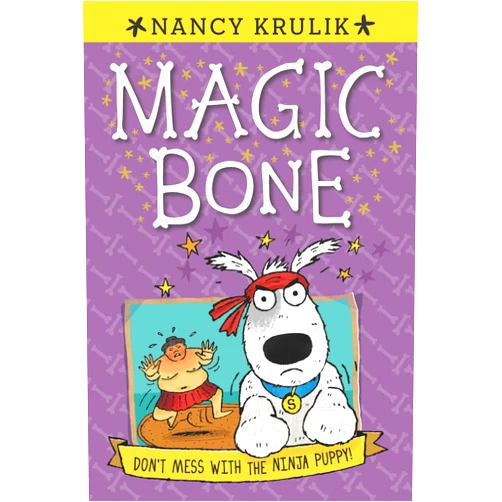 By Nancy Krulik (Author), Sebastien Braun (Illustrator) Don't Mess with the Ninja Puppy! #6 (Magic Bone)