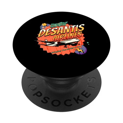 Desantis Airlines Bringing The Border To You BWS Desantis Airlines Bringing The Border to You Retro Style PopSockets Swappable PopGrip