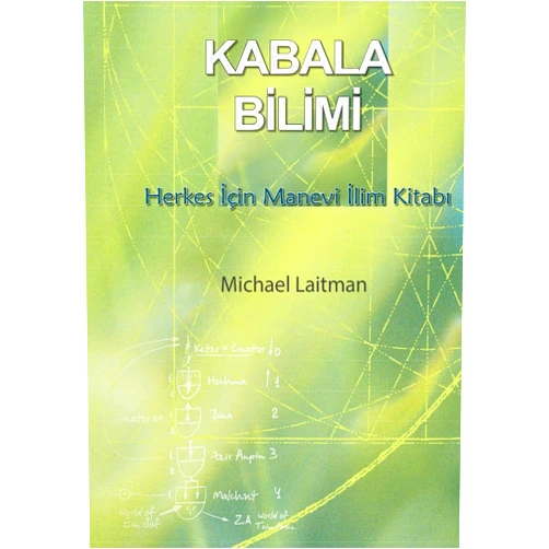 Yehuda Aşlag,Baruh Aşlag,Michael Laitman Kabala Bilimi (Turkish Edition)