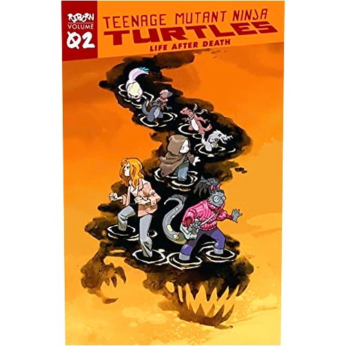 Sophie Campbell, Ronda Pattison, Nelson Daniel, Jodi Nishijima Teenage Mutant Ninja Turtles: Reborn, Vol. 2 - Life After Death (TMNT Reborn)