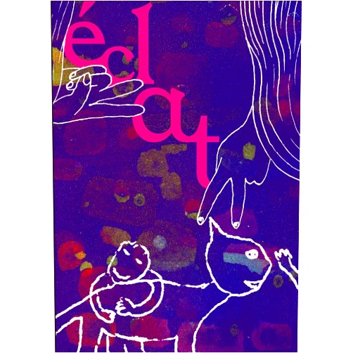 French Edition by Lucas SCHOLTES (Contributor), Jean-Baptiste PETIT (Contributor) ÉCLAT #2: Revue annuelle de l'atelier d'illustration de la HEAR - 2022