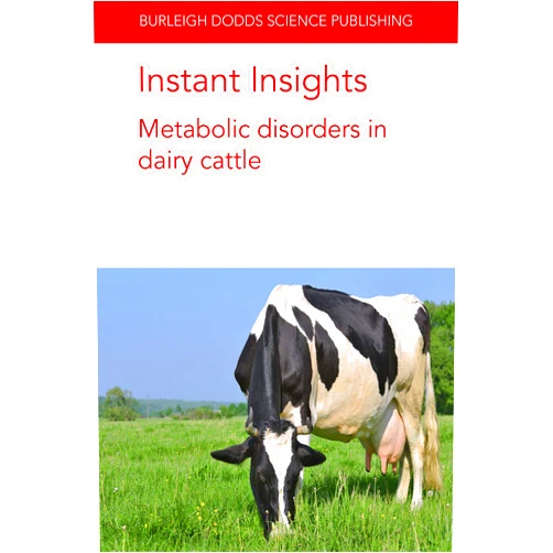 By Gregory B. Penner (Author), Dr Emilio Ungerfeld (Author), Dr Timothy J. Hackmann (Author), Prof Mike Coffey (Author), Dr Kristin Hales (Author), Dr Jeferson Lourenco (Author), Dr Darren S. Seidel (Author), Dr Osman Yasir Koyun (Author), Dr Dylan Davis (Author), Dr Christina Welch (Author), Dr James E. Wells (Author), Dr Todd Callaway (Author) & 9 more Format: Kindle Edition Instant Insights: Metabolic disorders in dairy cattle (Burleigh Dodds Science: Instant Insights Book 6)