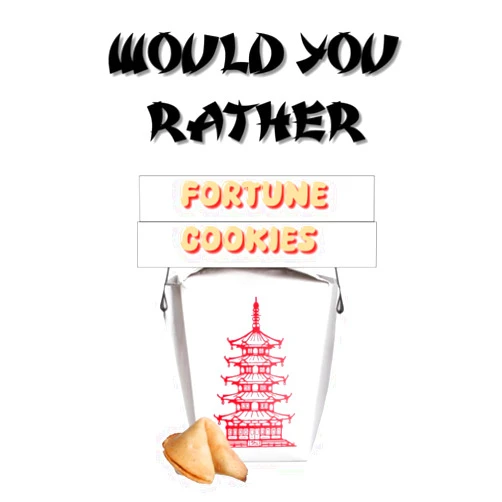 Not So Boring Books WOULD YOU RATHER? Fortune Cookies: See What Funny And Wise Fortunes Are On The Table