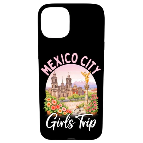 Travel Girl Mexico Vacation Memories Mexico City Girls Trip CDMX Friends Trip Case for iPhone 15 Plus