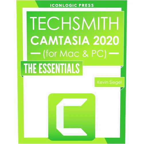 By Kevin Siegel (Author) TechSmith Camtasia 2020: The Essentials