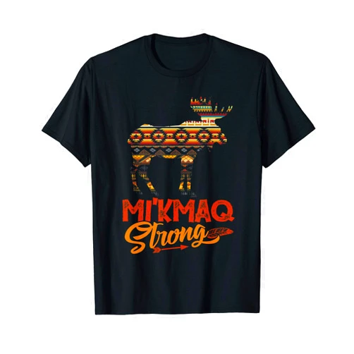 Funny Gift For Native American Lovers Tee Funny Mi'kmaq Strong Native American Resilient Tribe Pride T-Shirt