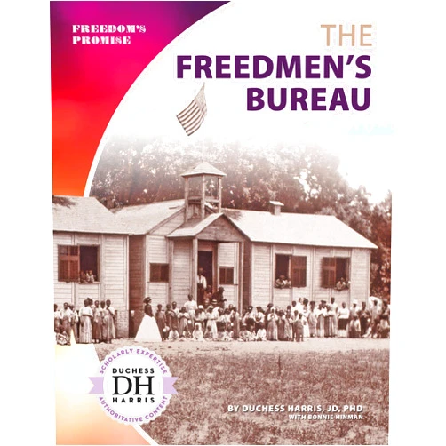 Duchess Harris,Bonnie Hinman Freedmen's Bureau (Freedom's Promise Set 2)