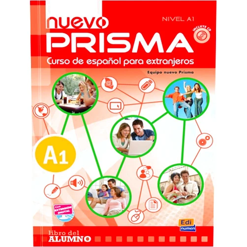 Ruth Vázquez Fernández,Isabel Bueso Fernández,María Ruiz de Gauna Moreno,María Isabel Pardo Díaz,Carlos Oliva Romero,Raquel Gómez del Amo,Paula Cerdeira Nuñez,José Vicente Ianni nuevo Prisma A1 - Libro del alumno + CD