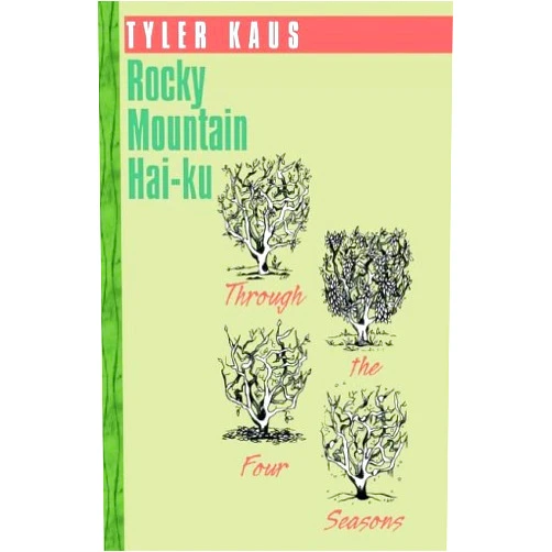 Tyler Kaus Rocky Mountain Hai-Ku
